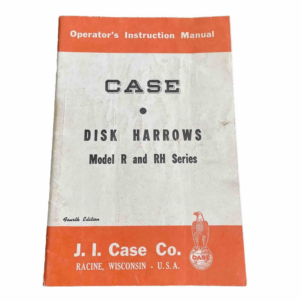 CASE MODEL R & RH Series DISK HARROWS Operators Instruction Manual Vintage